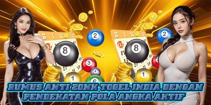 Rumus Anti Zonk Togel India Dengan Pendekatan Pola Angka Aktif